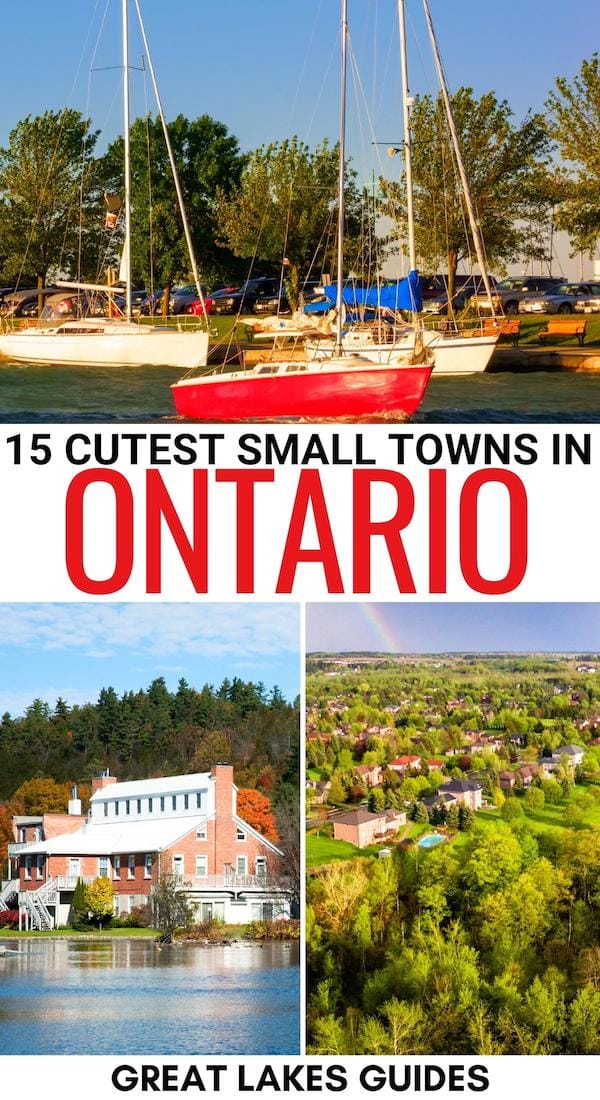 Are you looking for the best small towns in Ontario? This guide covers the top Ontario small towns for a weekend escape! Click to read more! | Places to visit in Ontario | Ontario itinerary | Small cities in Ontario | Lakeside towns Ontario | Small towns in Canada | Where to go in Ontario | Things to do in Ontario | Ontario bucket list | Romantic getaways in Ontario | Weekend getaways in Ontario