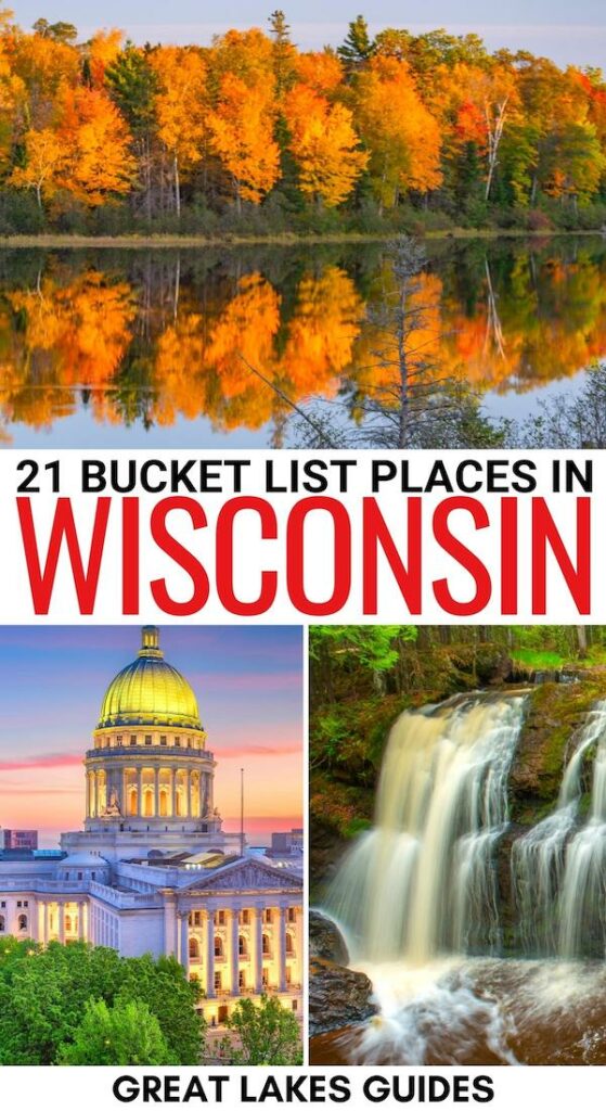 21 Best Places to Visit in Wisconsin (for Your Bucket List!)